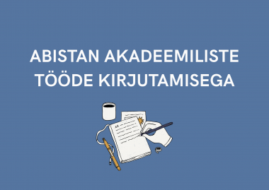 Ma abistan akadeemiliste t&ouml;&ouml;de kirjutamisega