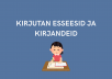 kirjutan esseesid ja kirjandeid